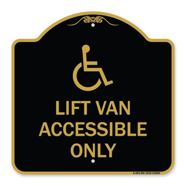 Signmission Lift Van Accessible W/ Updated Isa, Black & Gold Aluminum Sign, 18" x 18", BG-1818-23885 A-DES-BG-1818-23885 - main